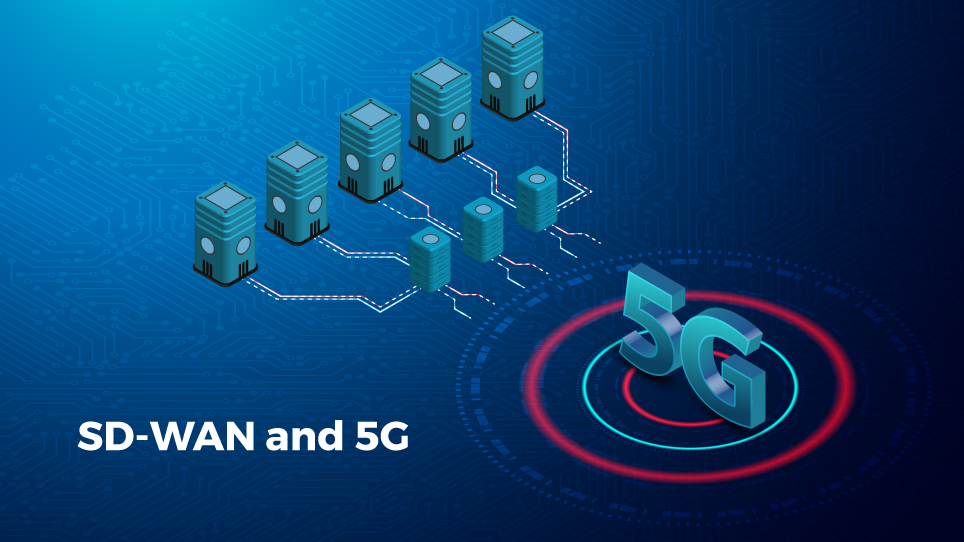 SD-Wan and 5G